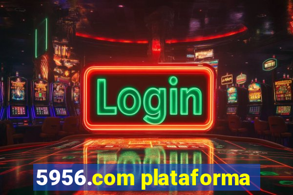 5956.com plataforma